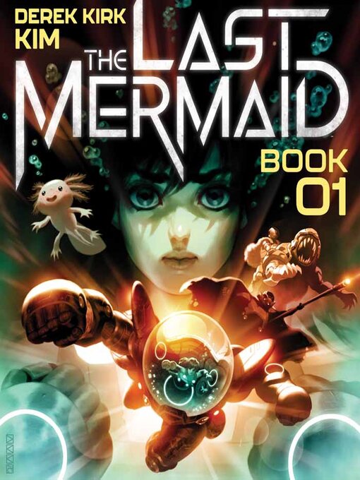 Title details for The Last Mermaid, Volume 1 by Derek Kirk Kim - Available